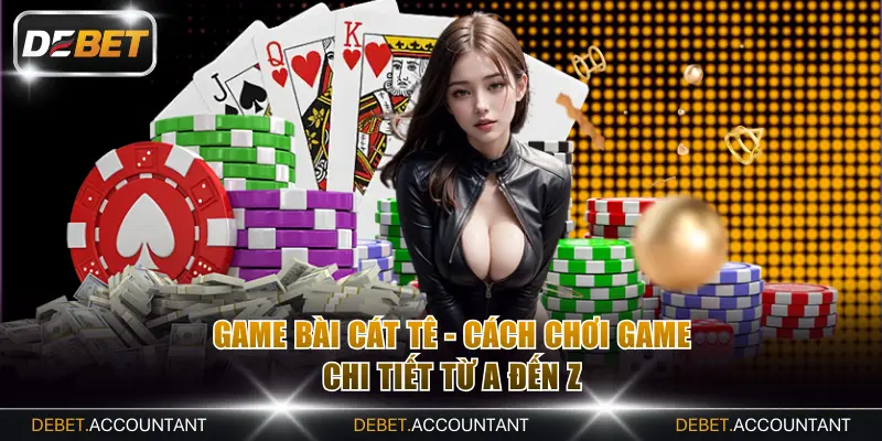 Game bài Cát Tê