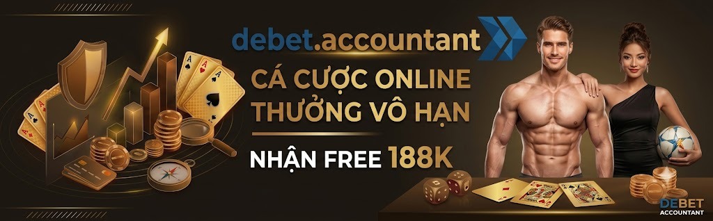 DEBET accountant đăng ký cá cược nhận 188k